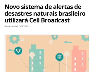 Novo sistema de alertas de desastres naturais brasileiro utilizará Cell Broadcast.